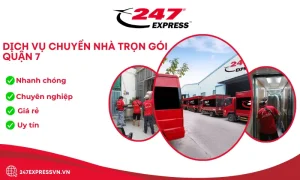 Dịch vụ chuyển nhà Quận 7 tại Chuyển Nhà 247 giúp việc chuyển nhà nhanh chóng, đảm bảo an toàn mọi tài sản